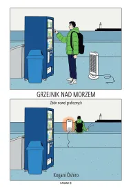 Grzejnik nad morzem: zbi�r nowel graficznych Kogani Oshiro