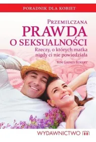 Przemilczana prawda o seksualno�ci