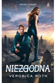 Niezgodna. Tom 1