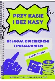 Przy kasie i bez kasy. Relacja z pieni�dzmi i posiadaniem