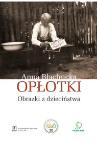 Op�otki. Obrazki z dzieci�stwa