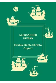 Hrabia Monte Christo. Tom 1