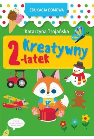 Edukacja domowa. Kreatywny 2-latek