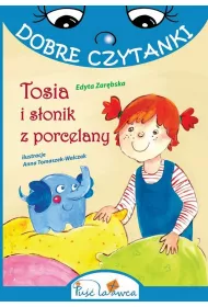 Dobre czytanki. Tosia i s�onik z porcelany