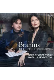 Brahms: Regenlied - Complete Sonatas for Violin and Piano (CD)