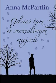 Gdzie� tam w szcz�liwym miejscu
