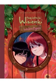 Pami�tniki Wisienki i Walentyna. Tom 1