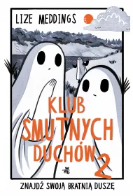 Neony Znajd swoj bratni dusz. Klub smutnych duchw. Tom 2