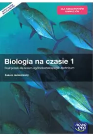 Biologia na czasie 1. Podr�cznik dla liceum og�lnokszta�c�cego i technikum. Zakres rozszerzony. Szko�y ponadgimnazjalne