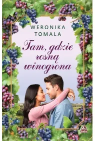 Tam gdzie rosn� winogrona