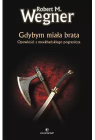 eBook Opowieci z meekhaskiego pogranicza. Gdybym miaa brata mobi epub