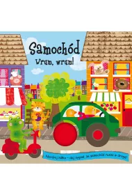 Samoch�d. Wrum, wrum! Piszcz�ce k�ka
