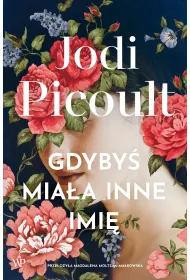 Gdyby� mia�a inne imi�