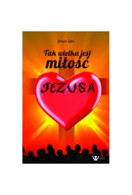 Tak wielka jest mi�o�� Jezusa
