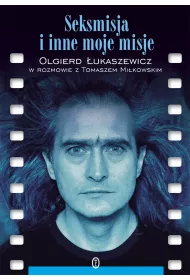 Seksmisja i inne moje misje