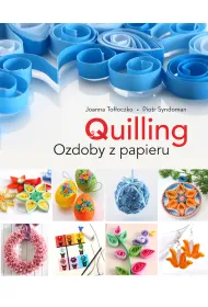 Quilling. Cuda z papieru