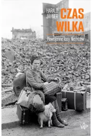 Czas wilka. Powojenne losy Niemc�w