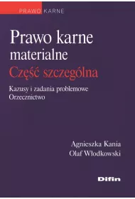 Prawo karne materialne. Cz�� og�lna. Kazusy i zadania problemowe. Orzecznictwo