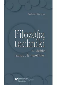 Filozofia techniki w dobie nowych medi�w