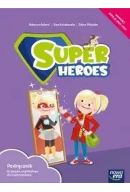 Super Heroes. Jezyk angielski. Podr�cznik dla sze�ciolatk�w