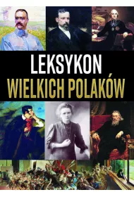 Leksykon wielkich Polak�w