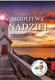 Modlitwy nadziei. Nadzieja zawie�� nie mo�e