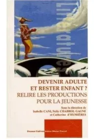 Devenir aulte et rester enfant