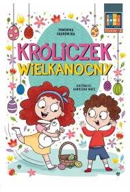 Kr�liczek Wielkanocny. Sami czytamy. Poziom 2
