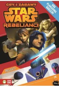 Star Wars Rebelianci. Gry i zabawy