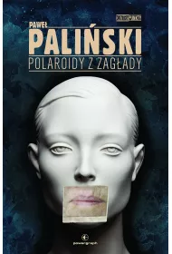 Polaroidy z zagady