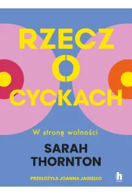 Rzecz o cyckach. W stron� wolno�ci