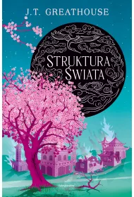 Struktura �wiata. Kroniki Olchy. Tom 3