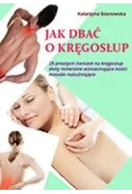 Jak dba� o kr�gos�up aby by� silny i zdrowy