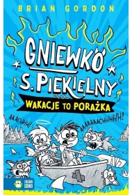 Wakacje to pora�ka. Gniewko S. Piekielny