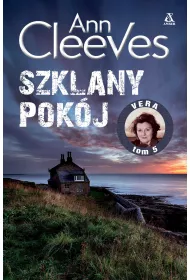 Szklany pokj. Vera Stanhope. Tom 5