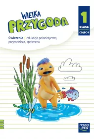 Wielka Przygoda NEON. Klasa 1. Cz�� 4. �wiczenia. Edukacja polonistyczna, przyrodnicza, spo�eczna