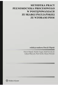 Metodyka pracy pe�nomocnika procesowego w post�powaniach ze skargi paulia�skiej
