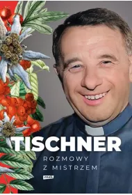 Tischner. Rozmowy z mistrzem