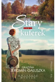 Stary kuferek. Dwiecie wiosen. Tom 5