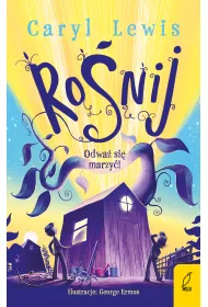 Ro�nij. Odwa� si� marzy�!