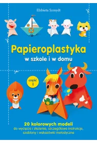 Papieroplastyka w szkole i w domu