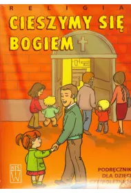 Cieszmy si� Bogiem. Religia. Podr�cznik dla dzieci czteroletnich