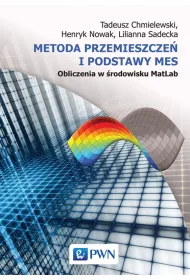 Metoda przemieszcze� i podstawy MES. Obliczenia w �rodowisku MatLab