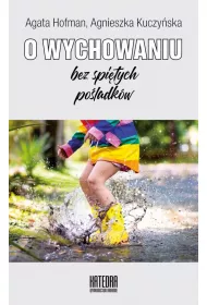 O wychowaniu bez spitych poladkw