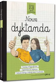 Nowe dyktanda. Szkoa podstawowa. Klasa 7-8