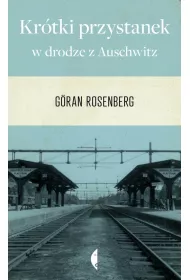Kr�tki przystanek w drodze z Auschwitz