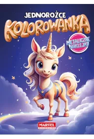 Jednoro�ce. Kolorowanka z naklejkami metalicznymi