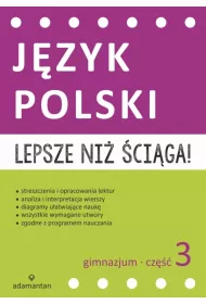 Lepsze ni� �ci�ga! J�zyk polski. Gimnazjum klasa 3