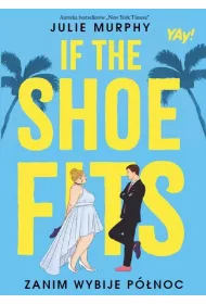 If the shoe fits. Zanim wybije pnoc