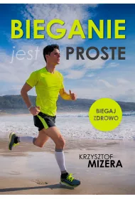 Bieganie jest proste